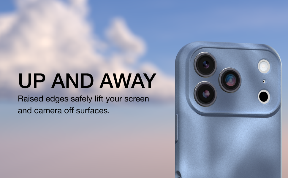 Up and away. Raised edges safely lift your screen and camera off surfaces.