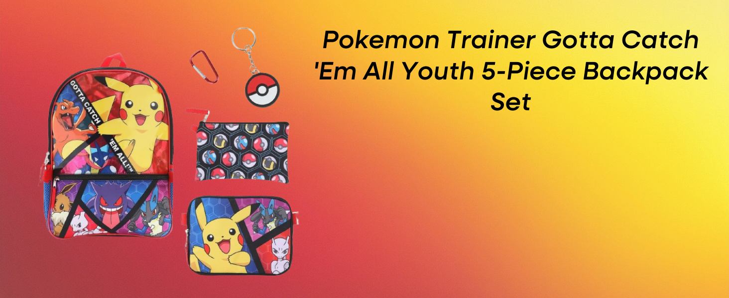 Pokemon Trainer Gotta Catch 'Em All Youth 5-Piece Backpack Set