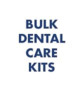 Bulk Dental Care Kits