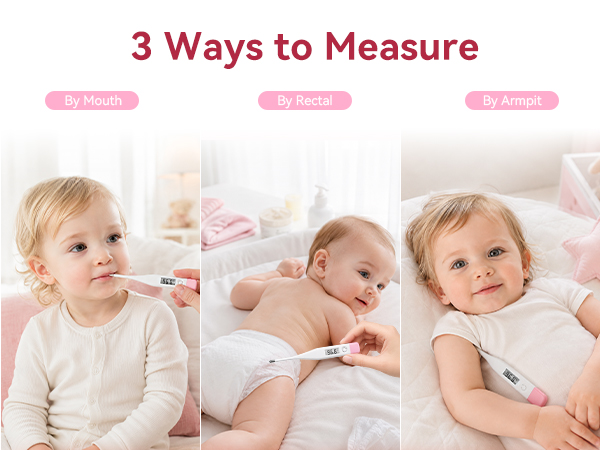 3 Ways to Measure: By Mouth, By Rectal, By Armpit