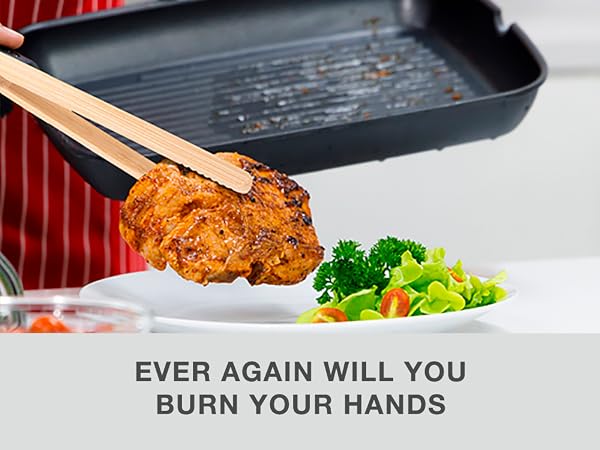 EVER AGAIN WILL YOU BURN YOUR HANDS