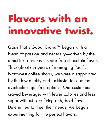 Flavors with an innovative twist.