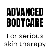 Advanced bodycare, for serious skin therapy