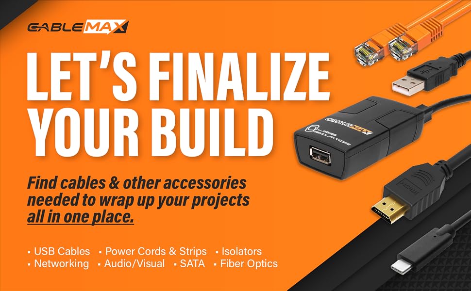 CableMAX can finalize your build with cables and other USB accessories all in one place