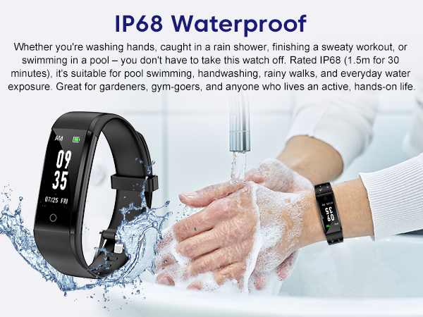 IP68 waterproof fitness watch for handwashing, rain, sweat, pool. For gardeners, gym-goers.