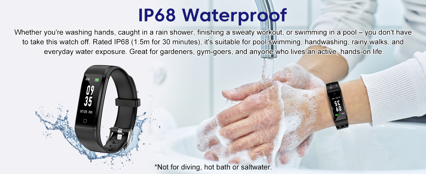 IP68 waterproof fitness watch for handwashing, rain, sweat, pool. For gardeners, gym-goers.