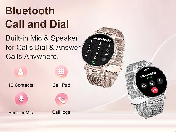 Text reads "Bluetooth Call and Dial", "Built-in Mic & Speaker for Calls Dial & Answer Calls Anywhere", "10 Contacts", "Call Pad", "Built-in Mic", "Call logs". Smartwatch shown in two metallic band colors with digital display.
