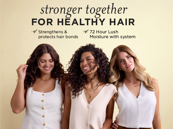 stronger together for healthy hair