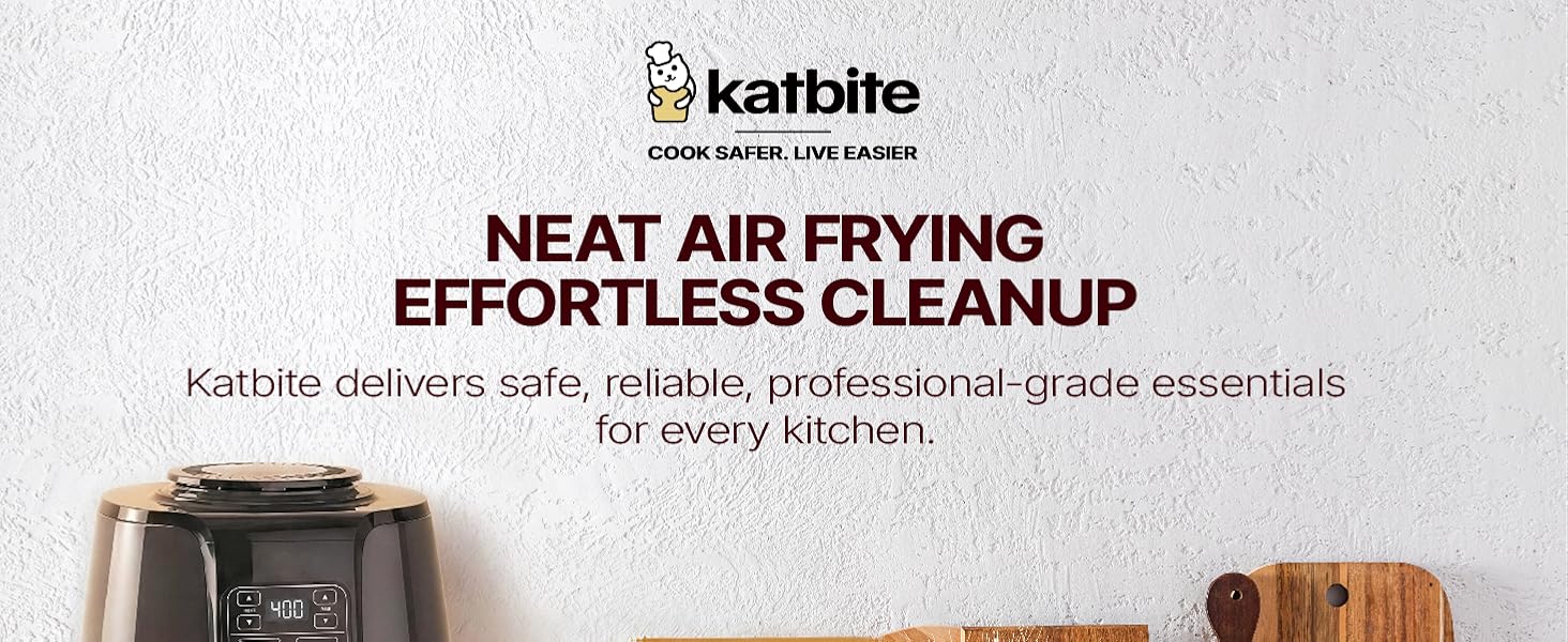 Text reads 'Katbite' and 'NEAT AIR FRYING EFFORTLESS CLEANUP'. Product banner showing air fryer accessories or components.