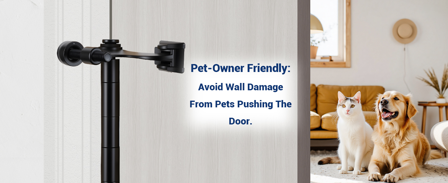 Avoid Wall Damage From Pets Pushing The Door. Pet-Owner Friendly:
