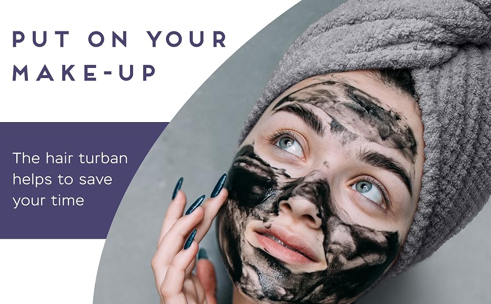Wrap your wet hair up & Do your makeup
