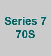 SERIES 7 70S