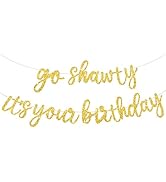 BEISHIDA Gold Go Shawty It's Your Birthday Banner - 11.4Feet,NO DIY - Hip Hop Theme Glitter Happy...