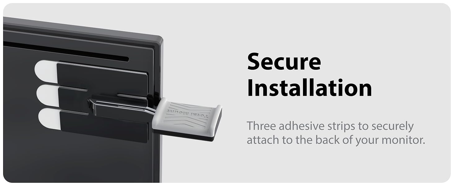 Three adhesive strips to securely attach to the back of your monitor.
