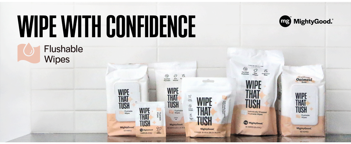Wipe That Tush in various sizes with the headline "Wipe With Confidence" and "Flushable Wipes"