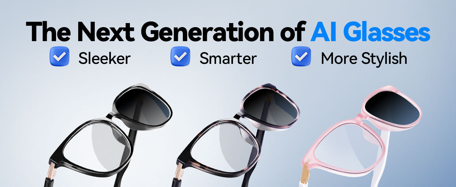 The Next Generation of AI Glasses