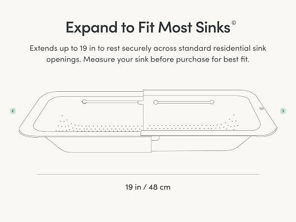 Diagram showing sink colander expanded to 19 inches to fit standard sink openings
