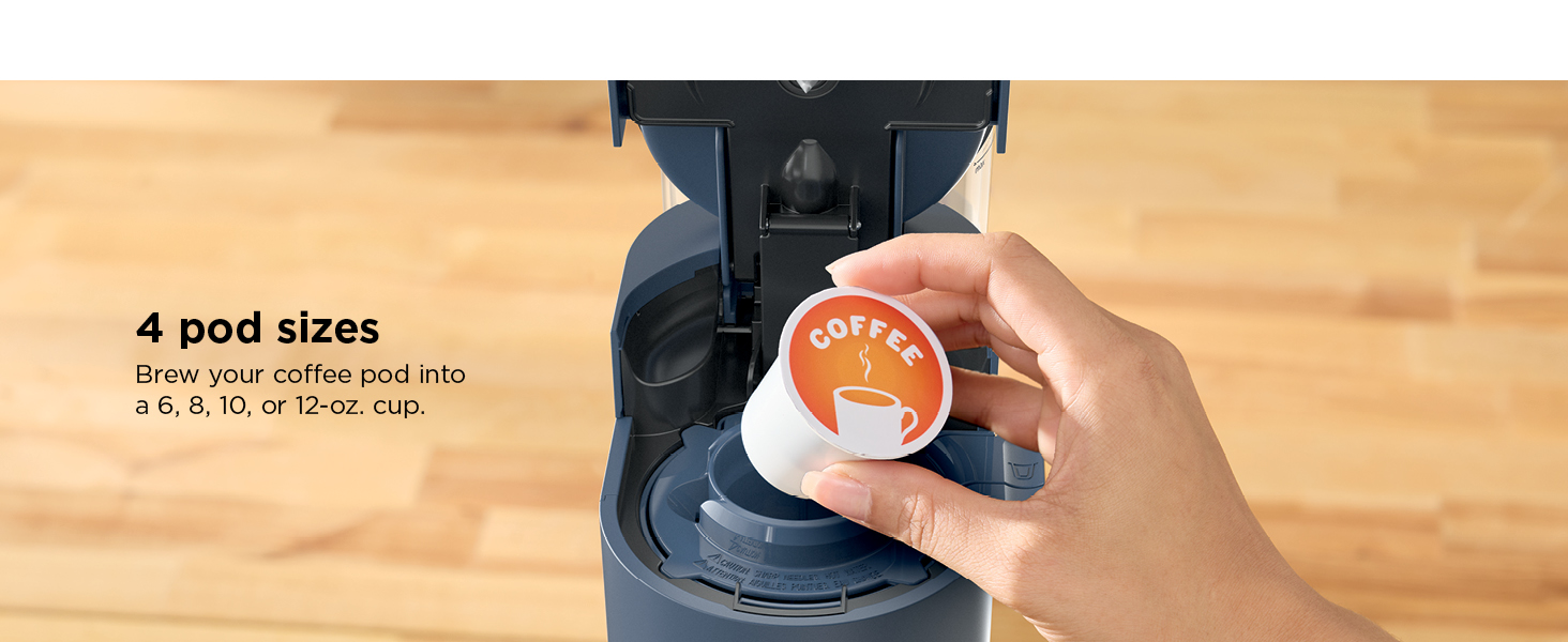 Brew your coffee pod into a 6, 8, 10, or 12-oz. cup.