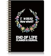 End of Life Planner, Now That I'M Dead, Guided Final Estate Arrangements, Planning Organizer Note...