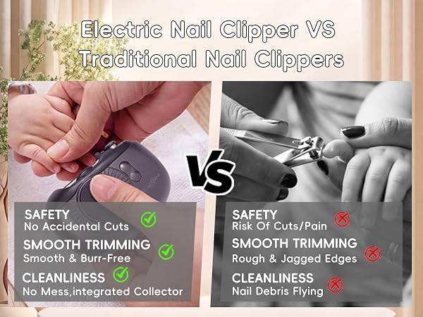 Electric Nail Clipper VS Traditional Nail Clippers