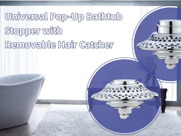 Universal Pop-Up BathtubStopper with Removable Hair Catcher