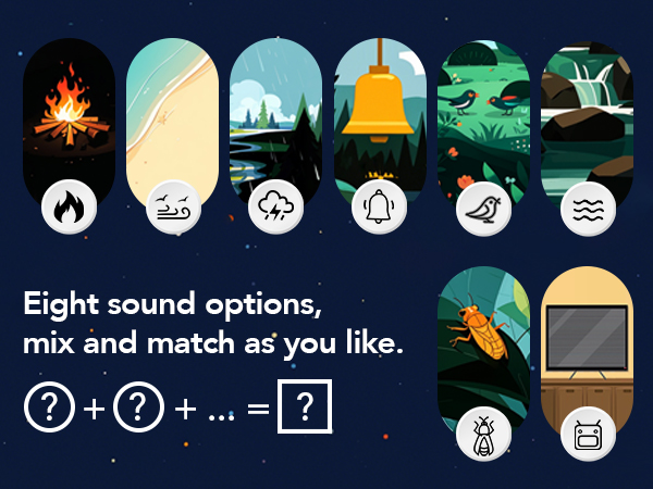 Eight sound options, mix and match as you like.