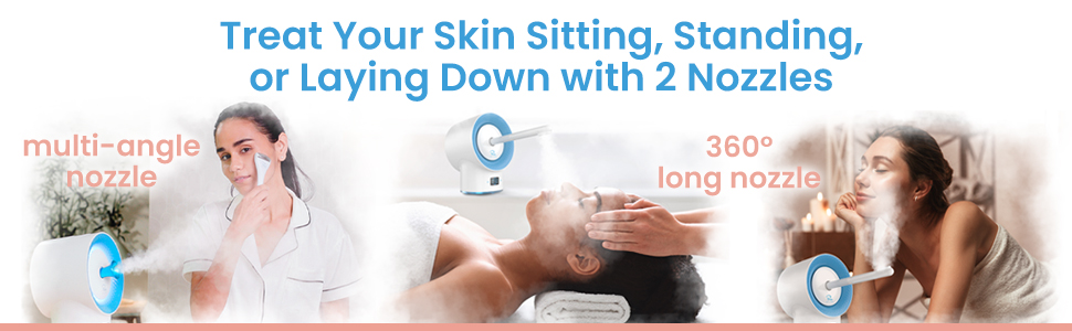 treat your skin sitting, standing, or laying down with two nozzles