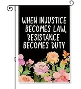 Gkodw When Injustice Becomes Law Resistance Becomes Duty Garden Flag, Funny Anti Racism Yard Flag...