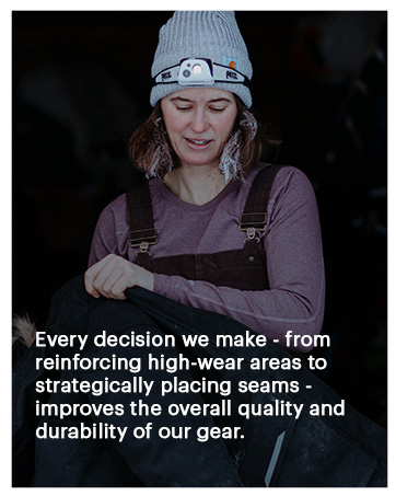 Quality and durability of our gear
