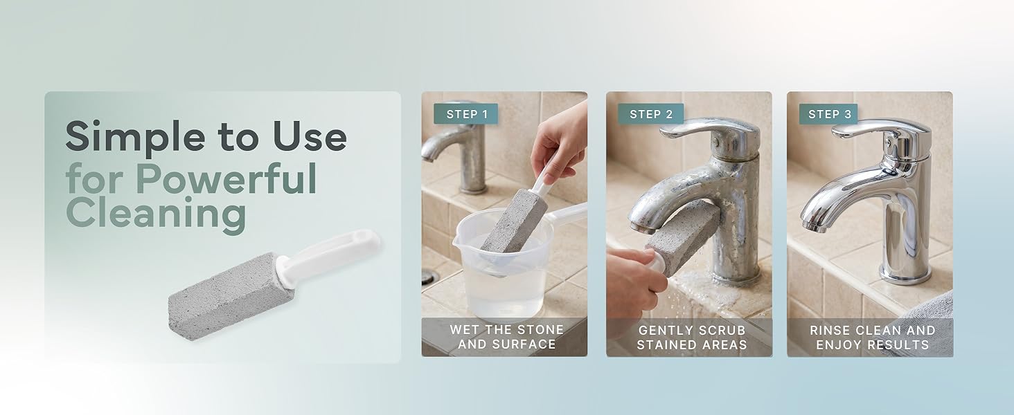 "Simple to Use" 3-step guide: wet pumice stone, gently scrub faucet stains, and rinse clean