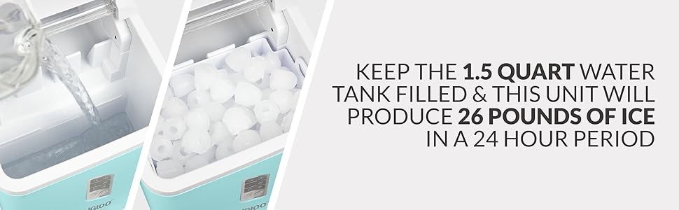 Keep the 1.5 quart water tank filled & this unit will produce 26 pounds of ice in a 24 hour period
