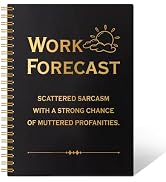 THEBESTU Work Forecast 160 Pages Hardcover Blank Spiral Notebook, Funny Sarcastic Notebook Gifts ...