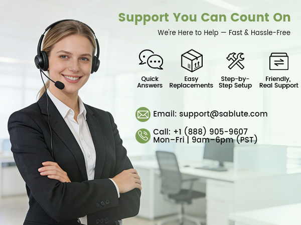 Sablute offers quick answers, replacements, setup help, and real support.