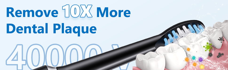 40000VPM remove 10x more dental plaque