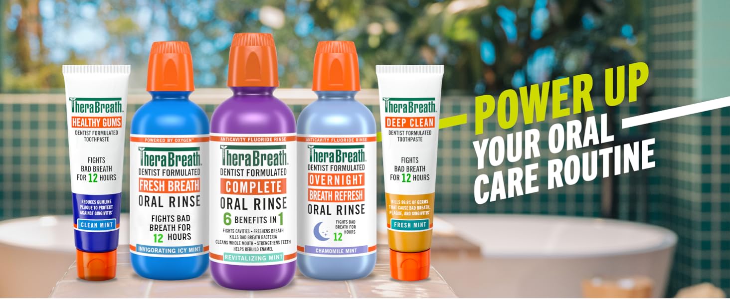 Power up your oral care routine, lifestyle background with 3 TheraBreath rinses and 2 toothpastes