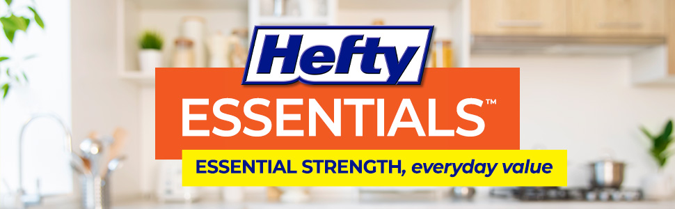 Hefty Essentials. Essential Strength, everyday value
