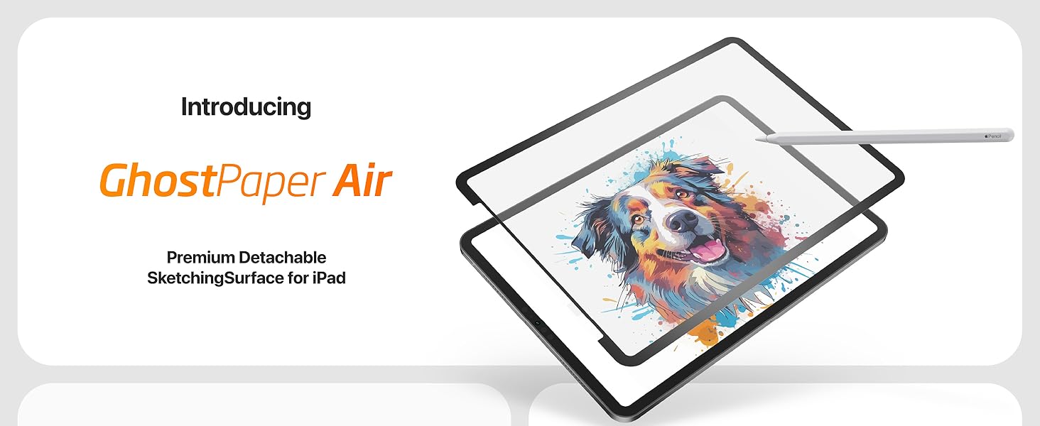 Introducing GhostPaper Air Premium Detachable Sketching Surface for iPad