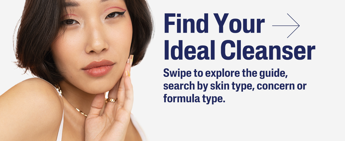 Find your ideal Cleanser