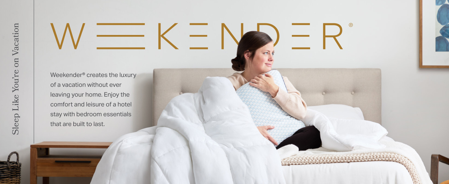 Weekender creates the luxury of a vacation without ever leaving your home.