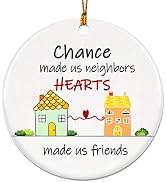 Neighbor Christmas Ornaments 2024, Chance Made Us Neighbors Ornament, Neighbor Gifts for Christma...