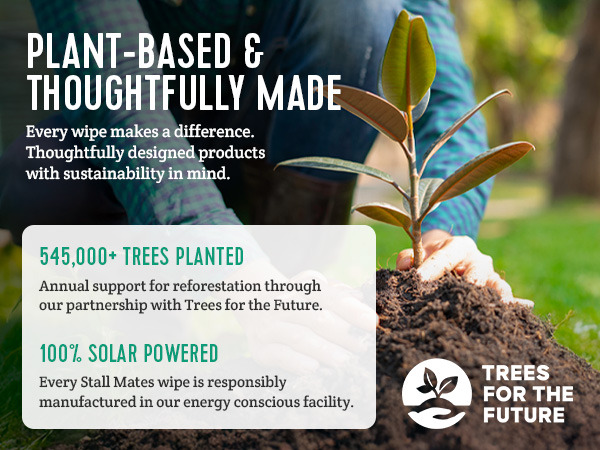 Stall Mates, plant-based wipes supports reforestation by planting trees. 100% solar powered