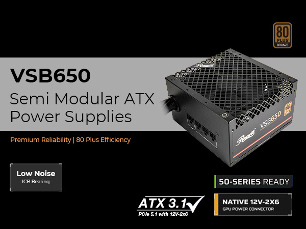 Rosewill power supply, 80+ Bronze, 650W, ATX 3.1, RTX 50, 12V-2x6