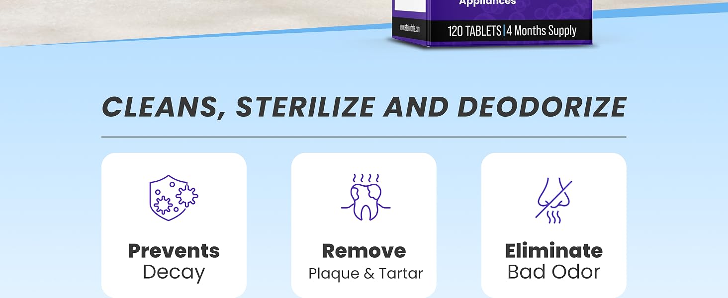 Cleans and sterilize and deodorize your dental appliances