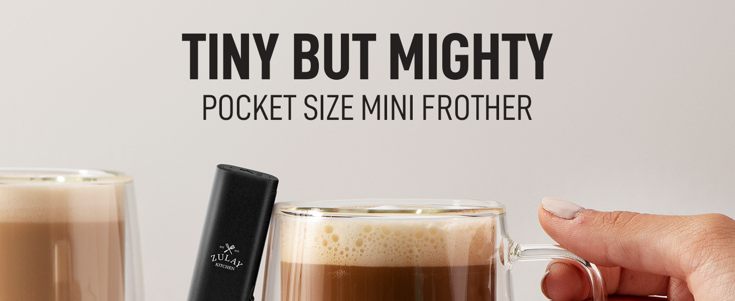 Tiny but mighty pocket size mini frother