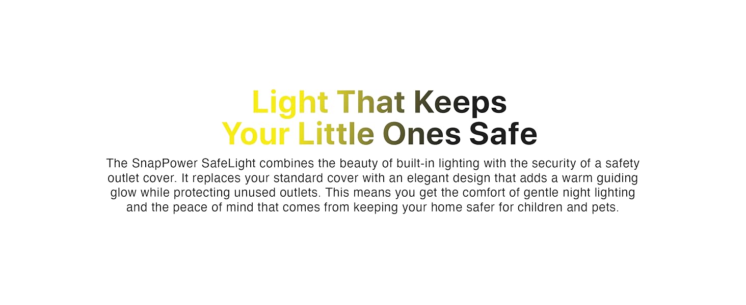 Light that keeps you little ones safe