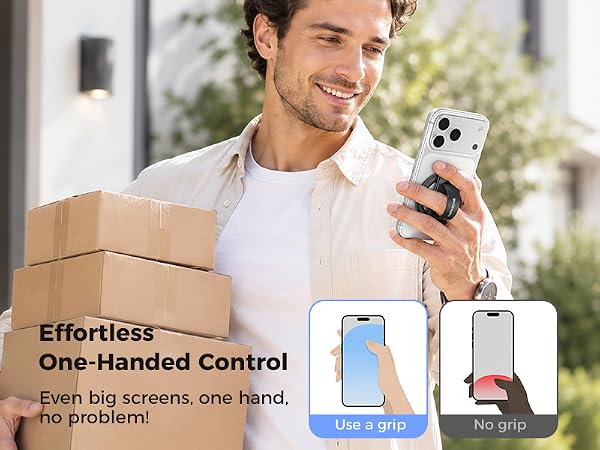 Effortless One-Handed Control Even big screens, one hand, no problem!