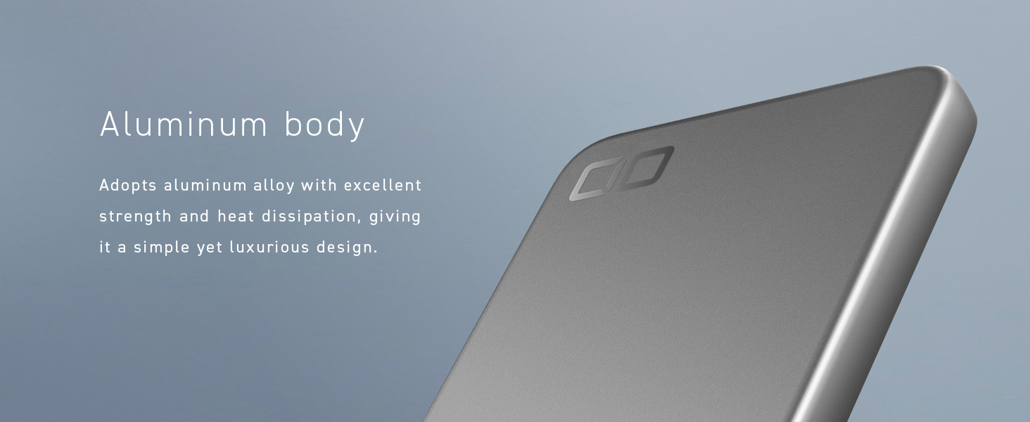 Aluminum body gives it a simple yet luxurious feeling