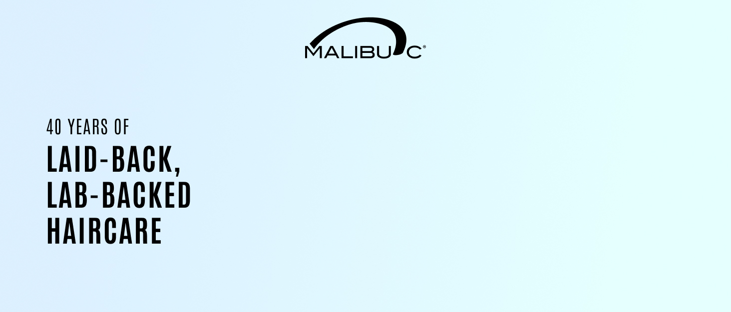 Malibu C 40 Years of Laid-back, lab-backed haircare