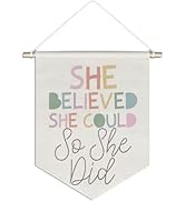 foedor Inspirational Gifts Canvas Hanging Pennant Flag Banner,She Believed She Could So She Did,P...