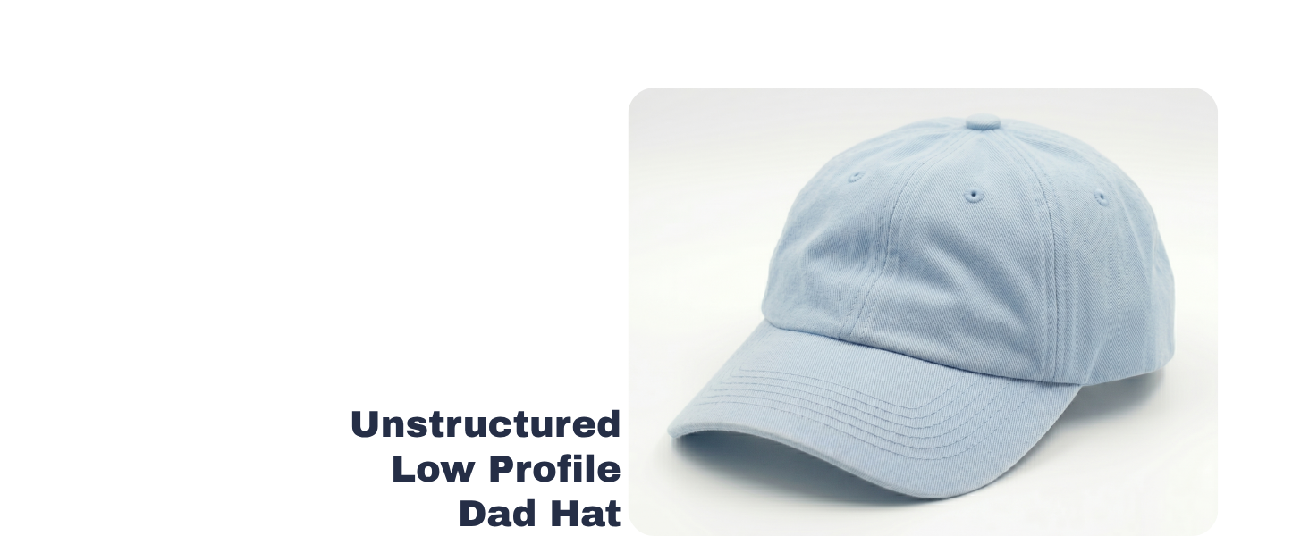 unstructured dad hat shape